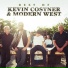 Kevin Costner & Modern West