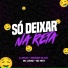 Mc Luiggi, MC Nito, Menezzes Dejaay, Dj Renan