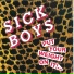 Sick Boys