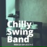 Chilly Swing Band