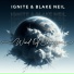 Ignite, Blake Neil