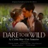 Dare To Be Wild