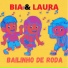 Bia & Laura