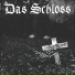 Das Schloss