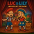 Luc & Lily
