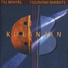 Taj Mahal & Toumani Diabaté