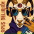 Opus Delirium