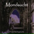 Mondsucht