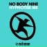 No Body Nine