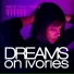 Dreams On Ivories