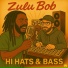 Zulu Bob, General Huge