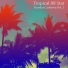 Tropical All Star