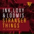 Ink, Loxy, Loomis