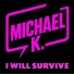 Michael K.