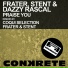 Frater, Stent & Dazzy Rascal