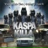 Kaspa Killa feat. $toney, June B