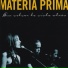 Materia Prima