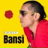 Bansi