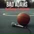 Bad Adams