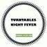 Turntables Night Fever
