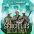 SENCILLOS DE LA BAJA