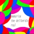 The Deliberate Real