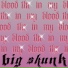 big skunk