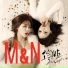M&N (Miryo & Narsha) [BROWN EYED GIRLS]
