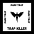 Trap Killer