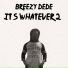 Breezy Dede