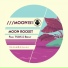 Moon Rocket, TSOS, Benjy