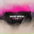 MARI MIRAI