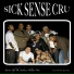 Sick Sense Cru