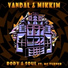Vandal, MikkiM feat. MC Turner