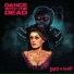 Dance With the Dead - Oracle