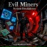 Evil Miners, System Breakdown