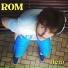 ROM