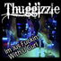 Thuggizzle