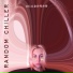 Random Chiller