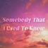 somebody
