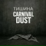 Carnival Dust