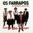 Iedo Silva, Os Farrapos
