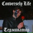 Conversely Life