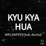 MRV RAPPER feat. Anchal