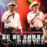 Zé De Souza e Ronyel