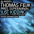 Thomas Feijk, Superanimal