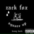 Zack Fox, Kenny Beats