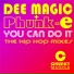 Dee Magic & Phunk E