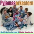 Pyjamasorkestern feat. Stiko Per Larsson