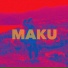 MAKU